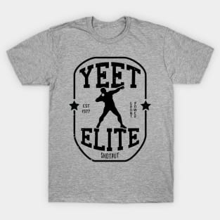 Yeet Elite Shotput Athlete 2 Track N Field Athlete T-Shirt